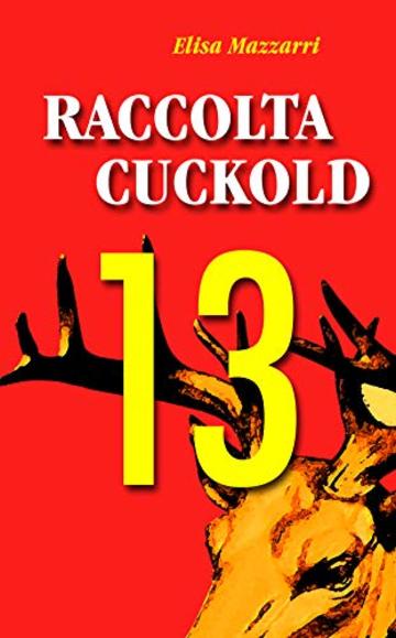 Raccolta Cuckold 13
